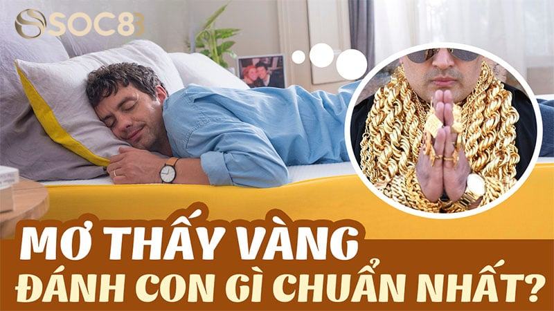 Giải mã chiêm bao thấy vàng chọn số lô đẹp để trúng lớn