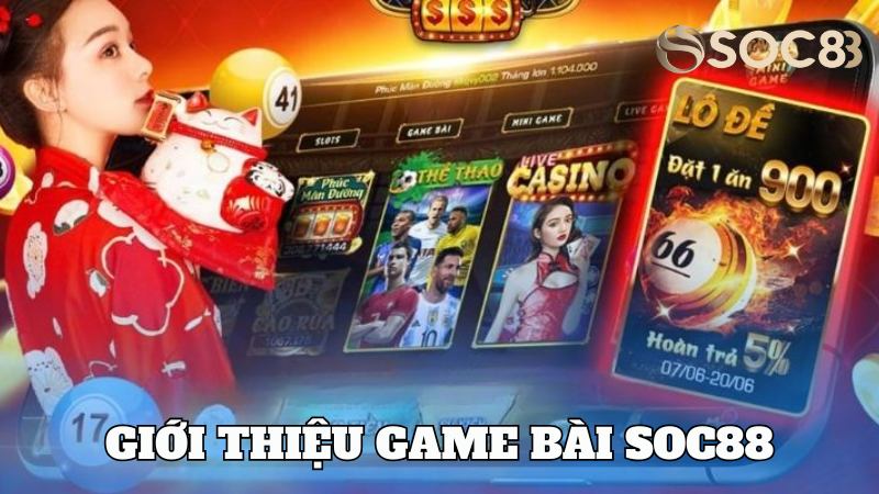 Game bài được bố trí đa dạng, đảm bảo phục vụ kịp thời mọi nhu cầu giải trí